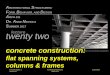 twenty two lecture - Facultyfaculty.arch.tamu.edu/media/cms_page_media/5638/lect22... · 2017-05-24 · Concrete Spans 9 Su2017abn Lecture 22 Architectural Structures ARCH 331 Reinforced