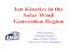 Ion Kinetics in the Solar Wind Generation Region · Ion Kinetics in the Solar Wind Generation Region Philip Isenberg Bernard Vasquez Space Science Center ... Can get power to kinetic
