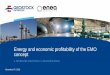 Energy and economic profitability of the EMO conceptEscagues-GK-ENEA... · 1 €/Nm3 2 €/Nm3 3 €/Nm3 4 €/Nm3 200 m 500 m 1 000 m 1 500 m Underground storage costs for various