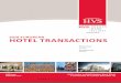 2018 EuropEan HotEl transactions · France’s AccorHotels sold a 57.8% stake of its real ... included the sale of the Principal Hotel ... the Villa Magna hotel in Madrid, sold by