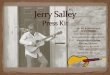 For All Bookings and Appearances: Erin Salley (931) 450 ...€¦ · “Jerry Salley is one of the great tunesmiths of our time. His songs have contributed to the careers of dozens