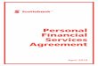 Personal Financial Services Agreement - Scotiabank€¦ · saving to put your kids through college, or opening your first bank account, Scotiabank has a banking service for you…and
