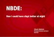 NBDE...NBDE: How I could have slept better at night Chuck Mattern Principal Solution Architect Red Hat Red Hat Customer 18 years Linux User and Admin (TAMU, Slackware, Red Hat (& Enterprise),
