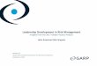 Leadership Development in Risk Managementfelaban.s3-website-us-west-2.amazonaws.com/memorias/...Leadership Development in Risk Management GARP is an Independent Non-Partisan Association