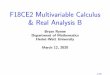 F18CE2 Multivariable Calculus & Real Analysis Bbryan/F18CE2/slides/8CE2-slides.pdf · 2020-03-12 · F18CE2 Multivariable Calculus & Real Analysis B Bryan Rynne Department of Mathematics