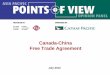 Canada-China Free Trade Agreement...Issues Survey #5 – Canada-China Free Trade Agreement (July 2012) 7 Key Findings Key argument against a Canada-China FTA: Concerns that FTA would