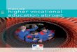 France and 2011 higher vocational education abroad · Airbus, Dassault Systèmes, Areva, Thales, Chaffoteaux et Maury, Casino, Sodexo, etc. These are designed primarily to meet the