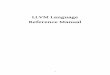 LLVM Assembly Language Reference Manual - Arkanisarkanis.de/.../llvm-language-reference-manual.pdf · This document is a reference manual for the LLVM assembly language. LLVM is a