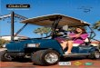 STREET-LEGAL VEHICLES - Club Car€¦ · Club Car is the world’s largest manufacturer of small-wheel electric vehicles. We build the most reliable, durable vehicles in the industry