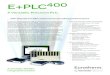 A Versatile, Precision PLC - Control-Systems · E+PLC400combines full PLC functionality with unique Eurotherm control and recording capability made available in rapidly engineered