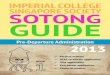 IMPERIAL COLLEGE SINGAPORE SOCIETY SOTONG GUIDE...08 | Sotong Guide Book One Take extra care with the information that you enter in the form. If your ATAS does not match your university