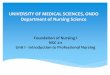 UNIVERSITY OF MEDICAL SCIENCES Department of Nursing NOTES/7/3/AKIN-OTIKO-B-O-FOU… · Faye Glenn Abdellah "Nursing is based on an art and science that mould the attitudes, intellectual