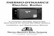 THERMO-DYNAMICS Electric Boiler · 2015-07-24 · Installation and Maintenance Manual Thermo-Dynamics Boiler Company ROUTE 61 • P.O. BOX 325 • SCHUYLKILL HAVEN, PA 17972 (570)