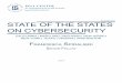 November 2015 STATE OF THE STATES ON CYBERSECURITY · development, and the professionalization of the cybersecurity industry. She regularly speaks at cyber- ... and operations in