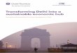 Transforming Delhi into a sustainable economic hub€¦ · 04 Transforming Delhi into a sustainable economic hub Transforming Delhi into a sustainable economic hub 05 Foreword from
