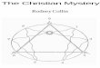 The Christian Mystery · Rodney Collin. I AND GOD created man in his own image. In his own image created he also nebula, sun, earth, cell and molecule. Fo isr a his image creature