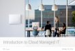 Introduction to Cloud Managed IT - ATEA · Meraki MV security cameras The only video surveillance solution from a cloud leader Simplified design for streamlined deployment Fully managed