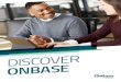 DISCOVER ONBASE - Blue Technologies...OnBase Product Brochure | 9 Access your content easily, from anywhere With OnBase, your information finds you and becomes instantly available