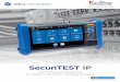 SecuriTEST IPg_center/assets/… · CCTV Camera Tester for IP Digital / HD Coax / Analog Systems SecuriTEST IP is an installation and troubleshooting tester for digital/IP, HD coax