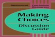 Making Choices - Attainment CompanyMaking Choices Discussion Guide PAGE 5 Discussion Questions: Row My Boat Back to China Book Summary: Li and his family are having a hard time adjusting