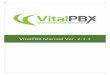 VitalPBX Manual Ver. 2.1 · VitalPBX Manual Ver. 2.1.1, Octubre 2018 7 2. VISIO N GENERAL DEL MENU El menú de usuario de VitalPBX se divide en cuatro secciones principales, PBX,