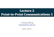 Lecture2 Point-to-Point’Communications1homepage.ntu.edu.tw/~ihwang/Teaching/Sp14/Slides/Lecture02_handout_v1.pdf · Plot • Study detection in ﬂat fading channel to learn-Communication