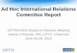 Ad Hoc International Relations Committee Report IRC requested and received Executive Committee endorsement