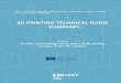 3D PRINTING TECHNICAL GUIDE SUMMARY · IO1 –Methodology for defining 3D printing exercises suitable for transversal education 3D PRINTING TECHNICAL GUIDE -SUMMARY - - O1A1- Transfer