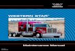 Western Star - User · Perform the operations in this maintenance manual at scheduled intervals based upon distance traveled or hours of operation. Perform daily, pretrip inspection