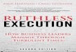 Ruthless Execution: How Business Leaders Manage Through ...ptgmedia.pearsoncmg.com/images/9780133410778/samplepages/9… · books, most recently Ruthless Execution: How Business Leaders