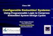 Configurable Embedded Configurable Embedded Systems: Using Programmable Logic to Compress Embedded System