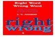 Right Word Wrong Word...Longman English Grammar Series by L. G. Alexander Longman English Grammar: a reference grammar for English as a foreign language Step by Step 1-3: graded grammar