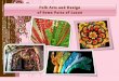 Folk Arts of - About Philippines€¦ · In this lesson, you will understand and know the folk arts and designs from the provinces of Cagayan Valley, Batanes, Nueva Viscaya, Bulacan,