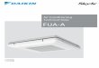 Air Conditioning Technical Data FUA-A. Daikin/8. R32...• Indoor Unit • FUA-A 1 2 • Split - Sky Air • FUA-A 1 Features c yt kw i S no Ul -b r toA4y oia- dlAw n-pU ISFUnique