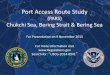 Port Access Route Study - Microsoft€¦ · Port Access Route Study (PARS) Chukchi Sea, Bering Strait & Bering Sea . For Presentation on 9 November 2015 . For more information visit