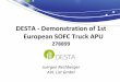 DESTA - Demonstration of 1st European SOFC Truck APU · Project Objectives Objectives of DESTA: Demonstration of the first European SOFC APU on a Volvo HD truck 1 year testing of