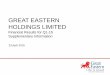 GREAT EASTERN HOLDINGS LIMITED...particularly for stocks with exposure to China • Excluding the one-off gain of S$31.9m (pre-tax) in Q1-14 from the sale of part of the Group’s