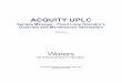 ACQUITY UPLC Sample Manager - Fixed Loop Operator’s ... · valve A three-position, rotary-shear valve. Sample needle Extracts sample from vials. Sample needle carriage Positions