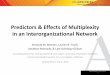 Predictors & Effects of Multiplexity in an ......Multiplexity & Effectiveness • Tie multiplexity may be a measure of the strength and durability of the relationship between two actors,