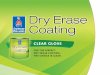 Dry Erase Coating - Sherwin-Williams · Dry Erase Coating is just one more way we bring you industry-leading paint technology — innovation you can pass on to your customers. Plus,