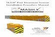 SLED End Treatment System Installation Procedure Manual · TrafFix Devices Inc., in compliance with the Manual for Assessing Safety Hardware (MASH) recommended procedures for safety