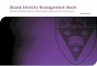 Brand Identity Management Book - Rhodes University · 2019-02-28 · contents 1 Our Brand Identity Strategy What is an Identity? Our Vision 2 Brand Identity Mark Logo Origination