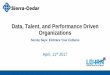 Data, Talent, and Performance Driven Organizations · 2018-03-31 · Top Performing, Data-Driven, & Talent-Driven Culture is Critical for All Outcomes Rewards & Recognition Top Social