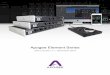 Ap ogee El ement S eri es · Control of your Apogee Element Thunderbolt interface is available through a Mac software app, an iOS control app, or the Remote control surface. Each