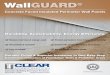 WallGUARD - T. Clear Corporation · 2016-04-12 · WallGUARD® panels should be installed vertically (48” edge) in perimeter applications when possible. Panels are not suited for