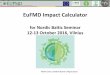 EuFMD Impact Calculator - Fødevarestyrelsen · EuFMD Impact Calculator for Nordic Baltic Seminar 12-13 October 2016, Vilnius Malin Grant, Swedish Board of Agriculture . Objectives