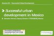 Successful urban development in Mexico - World Banksiteresources.worldbank.org/INTTRANSPORT/Resources/...Successful urban development in Mexico Salvador Herrera, Deputy Director CTS