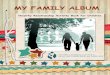 MY FAMILY ALBUM - National Resource Center for Healthy ......My Family Album is designed as an interactive educational tool for children ages ... The book can be used in group settings