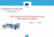 Serving society, stimulating innovation, supporting ... · Seminar on "JRC Support to the Enlargement" co-organised with Serbian Ministry of Education, Science and Technological Development