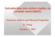 Introduction into defect studies in ceramic …positron.physik.uni-halle.de/talks/CERAMIC1.pdfsphere that can fit in the tetrahedral and octahedral interstices of the FCC and HCP arrays
